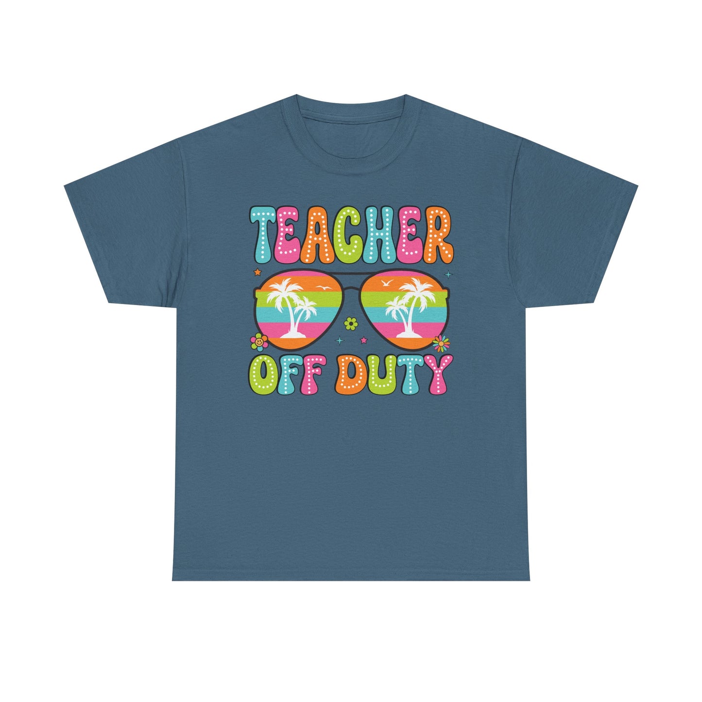 Teacher Off Duty Unisex Heavy Cotton Tee - Fun Summer Vibe T-Shirt