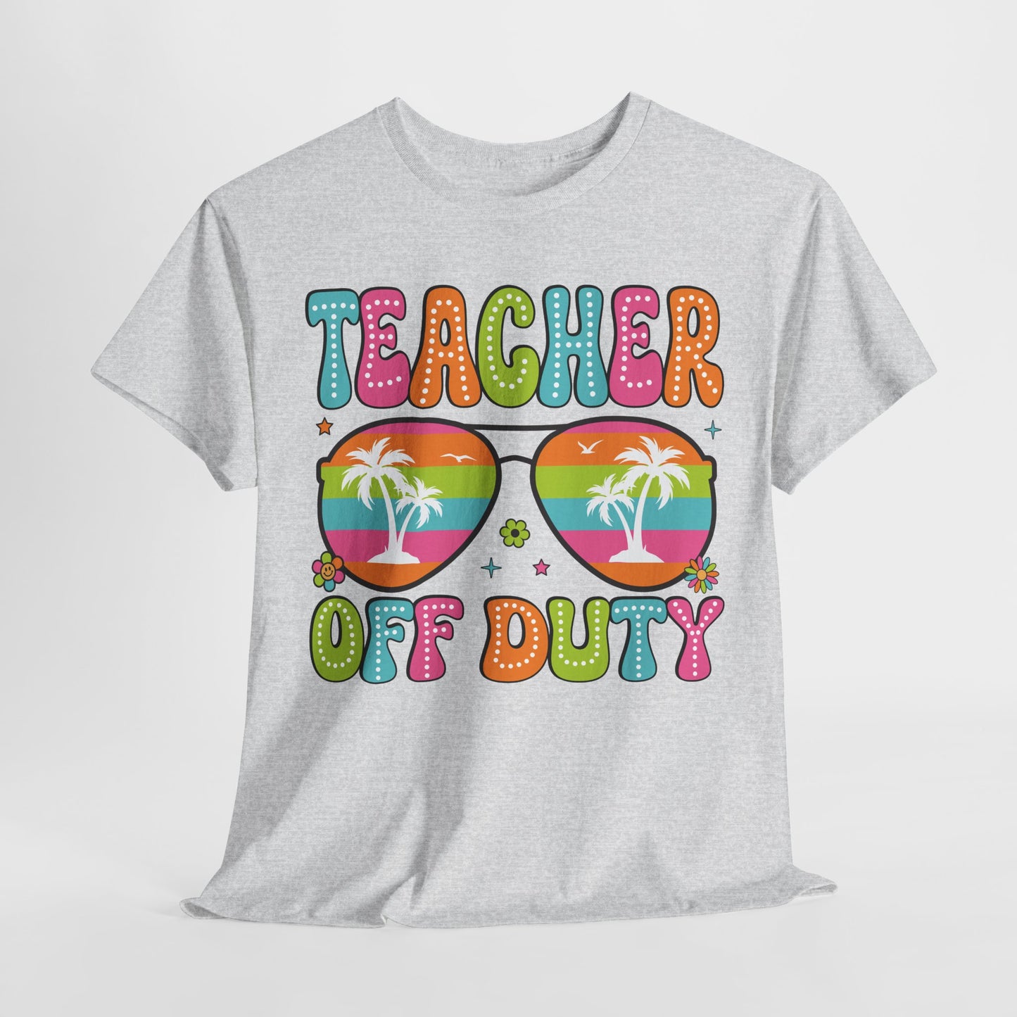 Teacher Off Duty Unisex Heavy Cotton Tee - Fun Summer Vibe T-Shirt