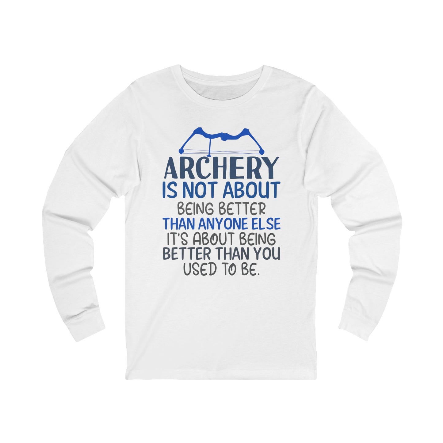 Archery Motivational Long Sleeve Tee