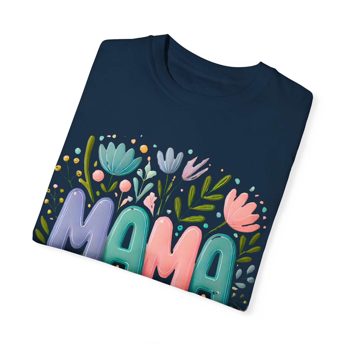 Floral Mama T-Shirt - Unisex Garment-Dyed Tee for Mother's Day
