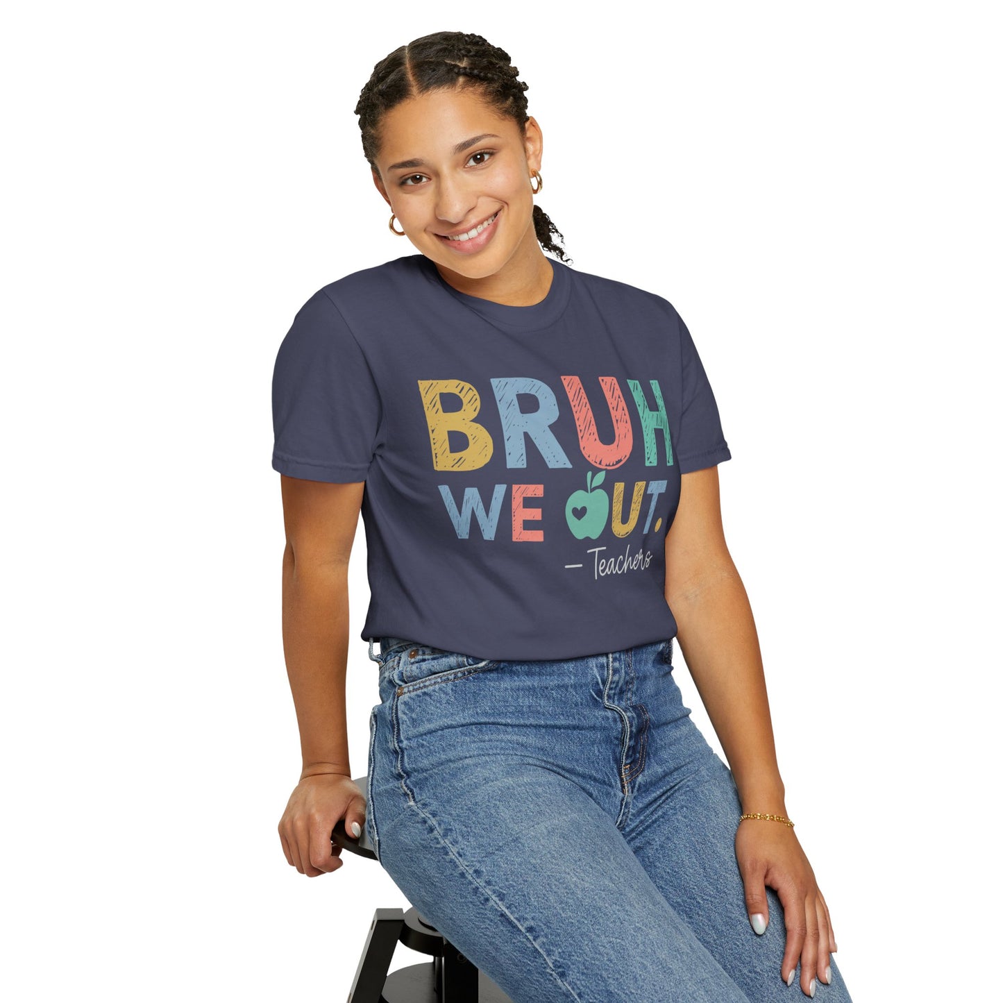 Unisex Teacher T-Shirt - 'Bruh We Out' Design