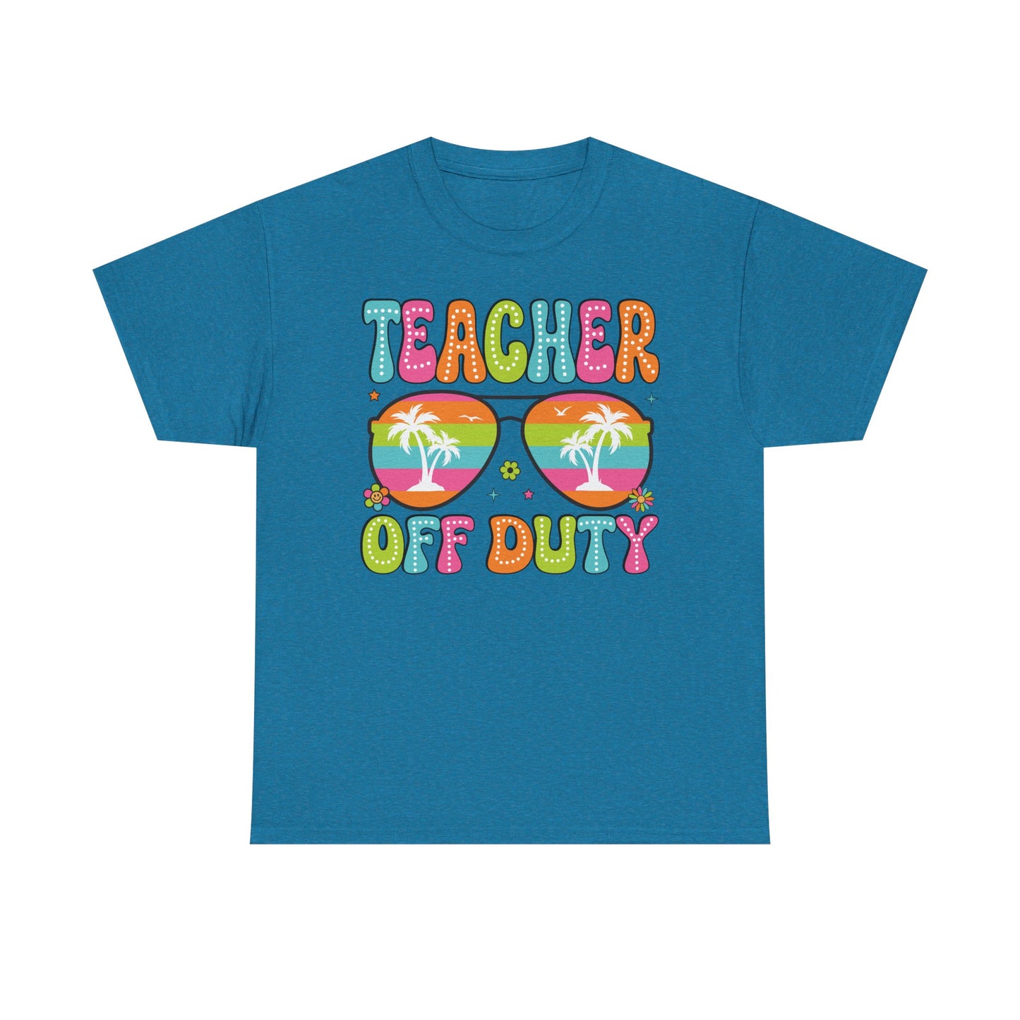 Teacher Off Duty Unisex Heavy Cotton Tee - Fun Summer Vibe T-Shirt