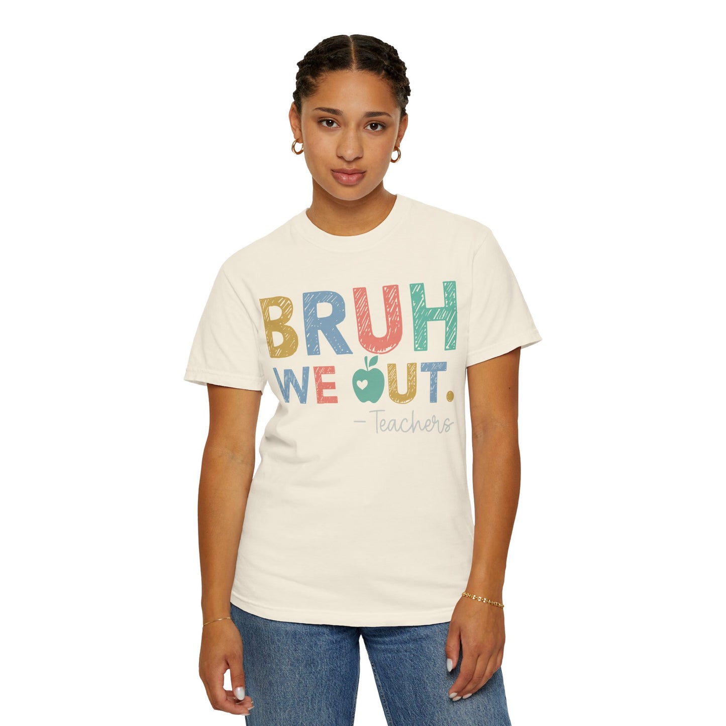 Unisex Teacher T-Shirt - 'Bruh We Out' Design