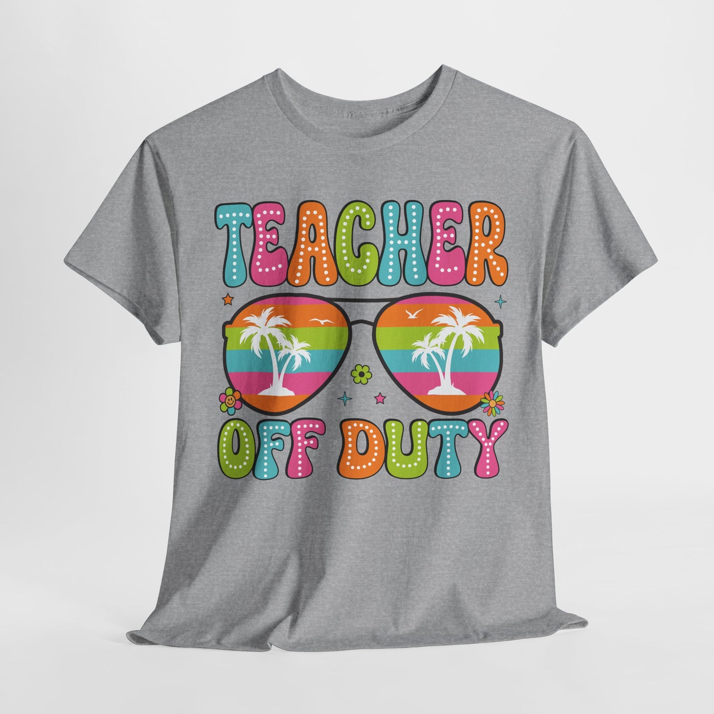 Teacher Off Duty Unisex Heavy Cotton Tee - Fun Summer Vibe T-Shirt