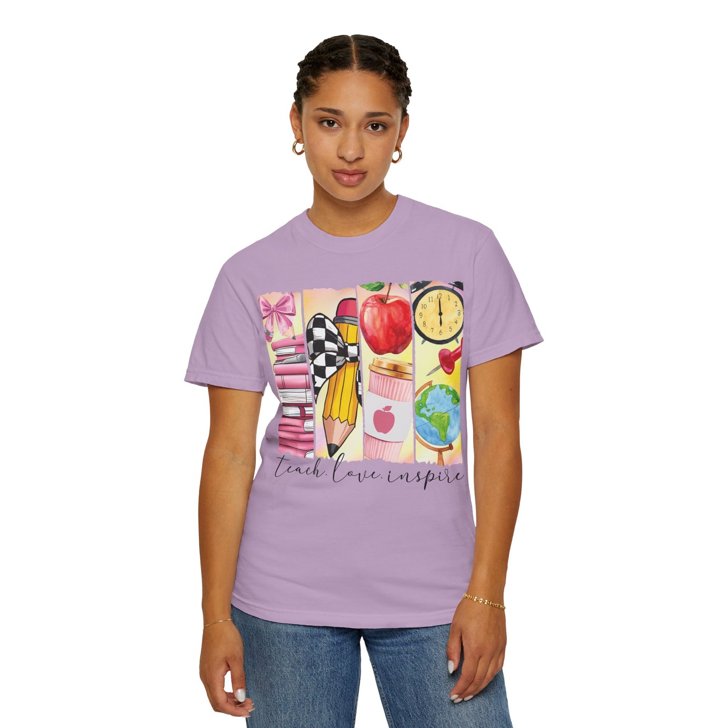 Teacher Appreciation Garment-Dyed T-Shirt - Teach Love Inspire