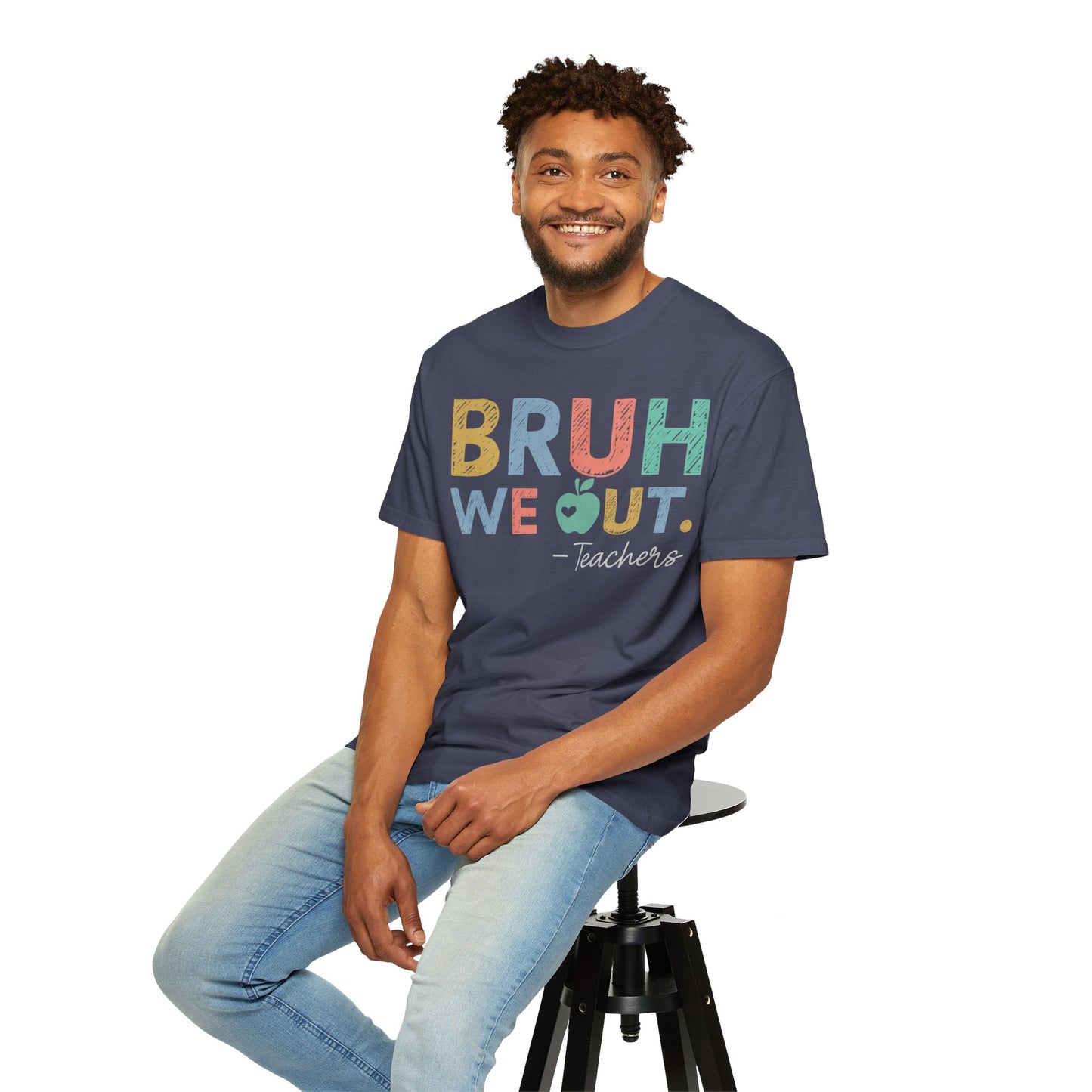 Unisex Teacher T-Shirt - 'Bruh We Out' Design