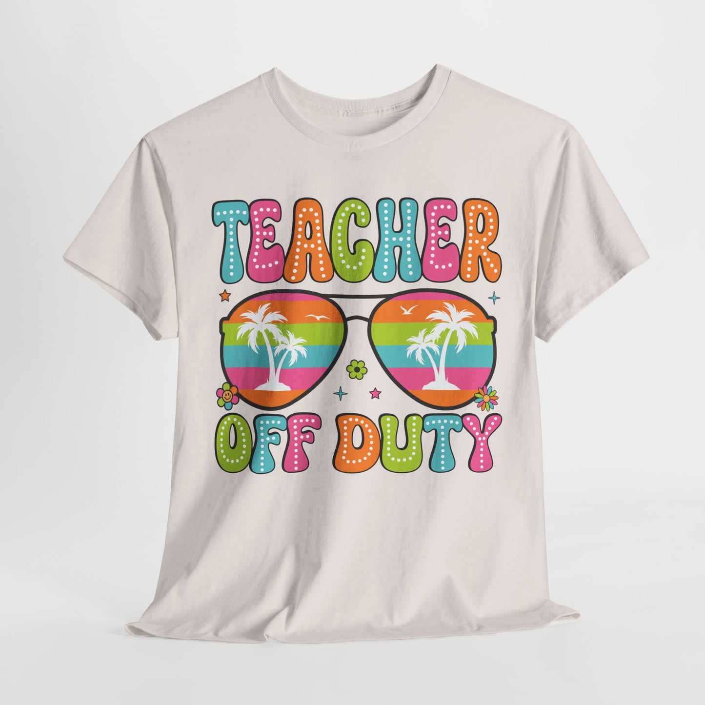 Teacher Off Duty Unisex Heavy Cotton Tee - Fun Summer Vibe T-Shirt
