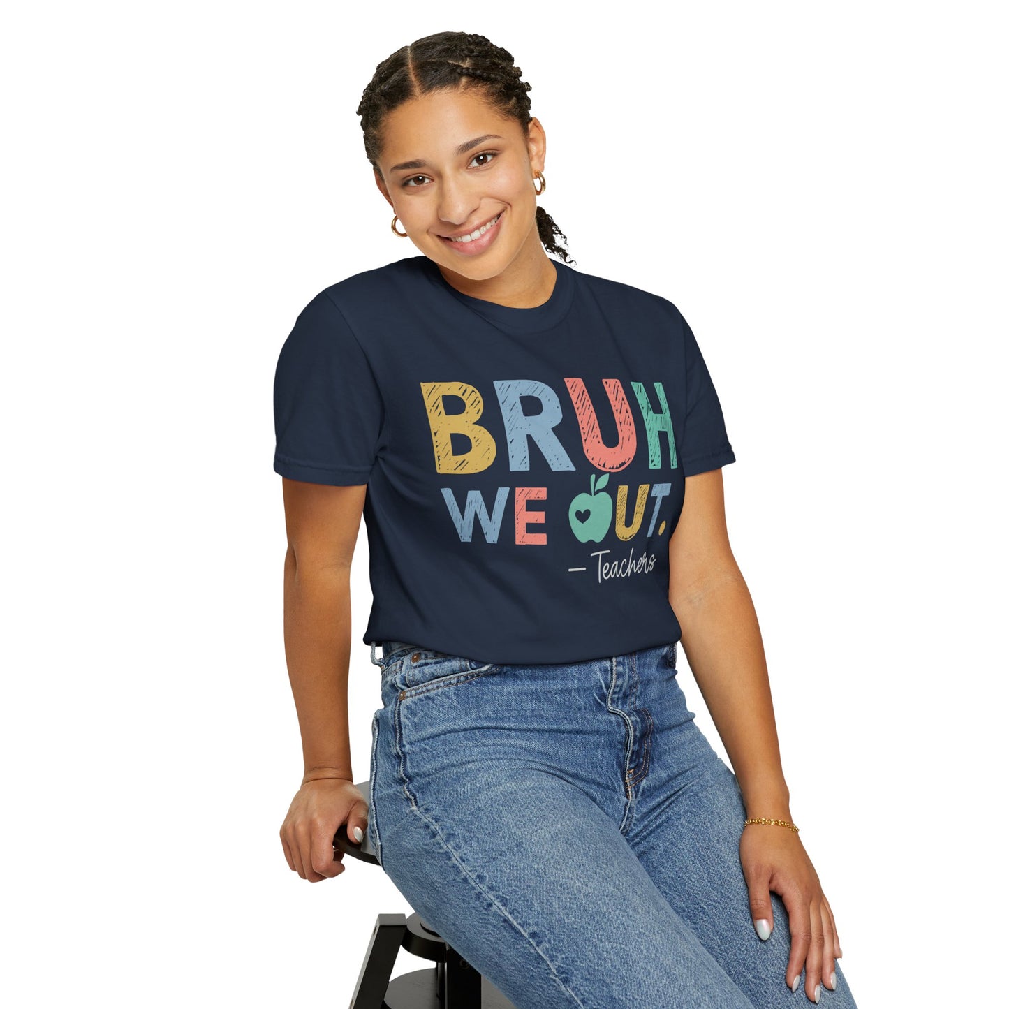 Unisex Teacher T-Shirt - 'Bruh We Out' Design