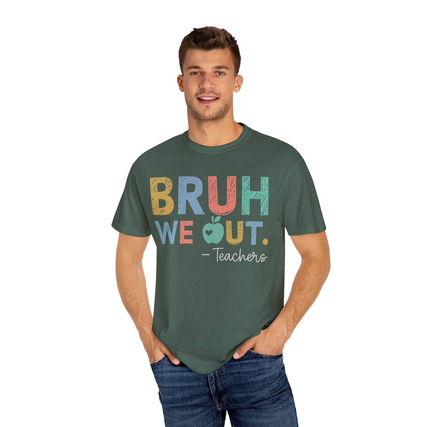 Unisex Teacher T-Shirt - 'Bruh We Out' Design