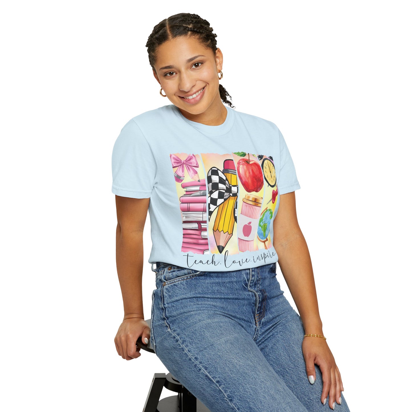 Teacher Appreciation Garment-Dyed T-Shirt - Teach Love Inspire