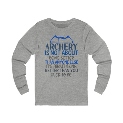 Archery Motivational Long Sleeve Tee