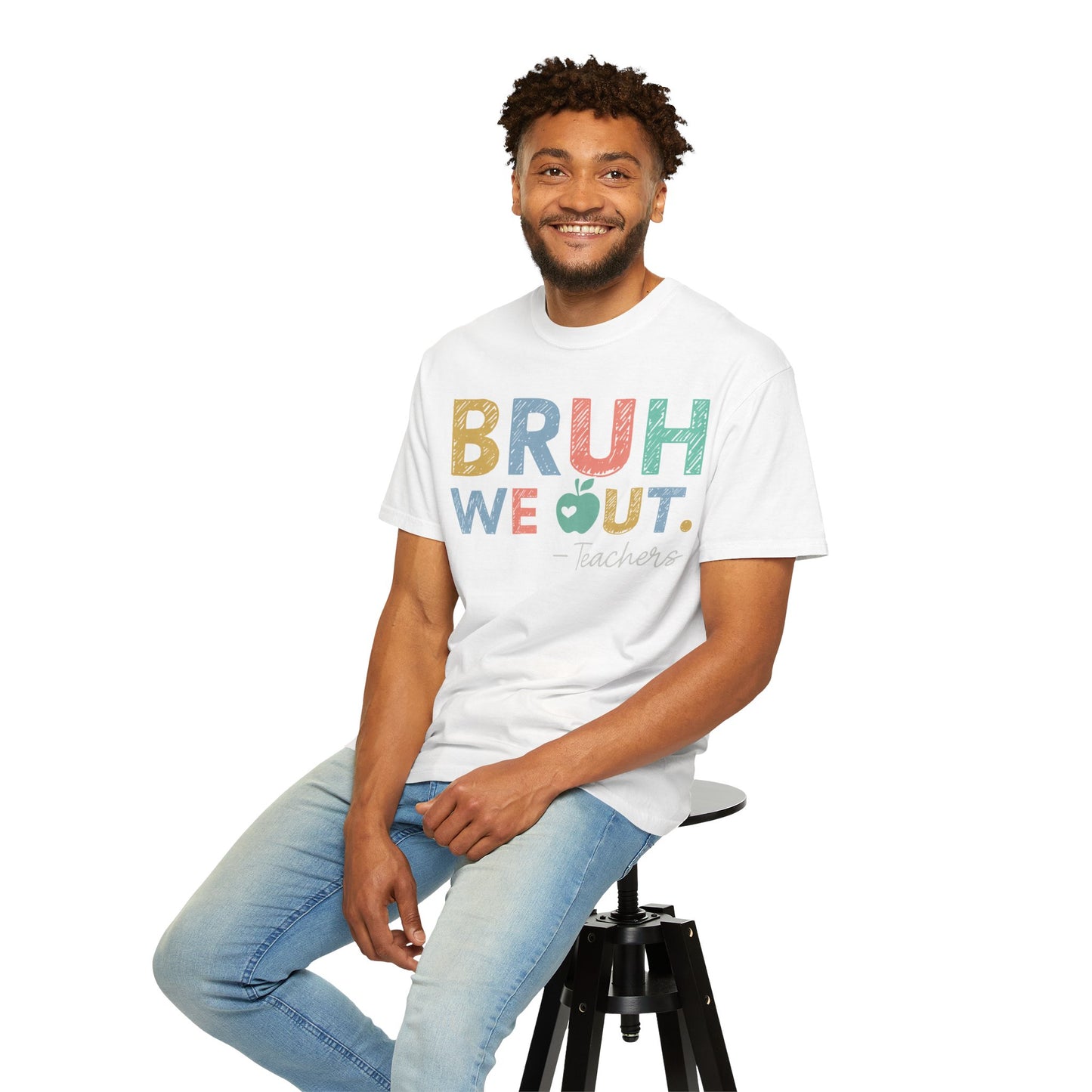 Unisex Teacher T-Shirt - 'Bruh We Out' Design
