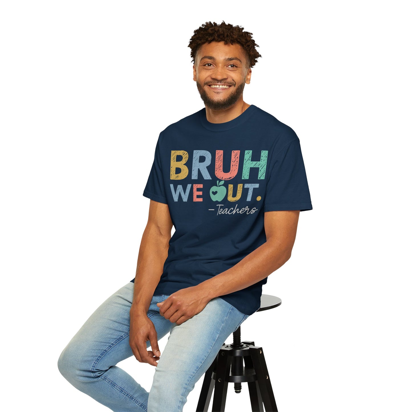 Unisex Teacher T-Shirt - 'Bruh We Out' Design