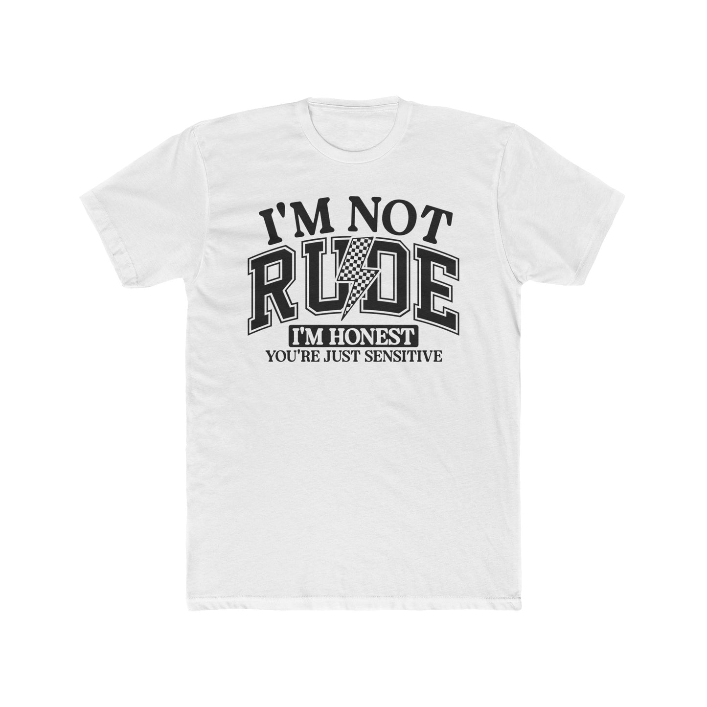 Funny Honest Quote Unisex Cotton Crew Tee - "I'm Not Rude, I'm Honest" T-Shirt