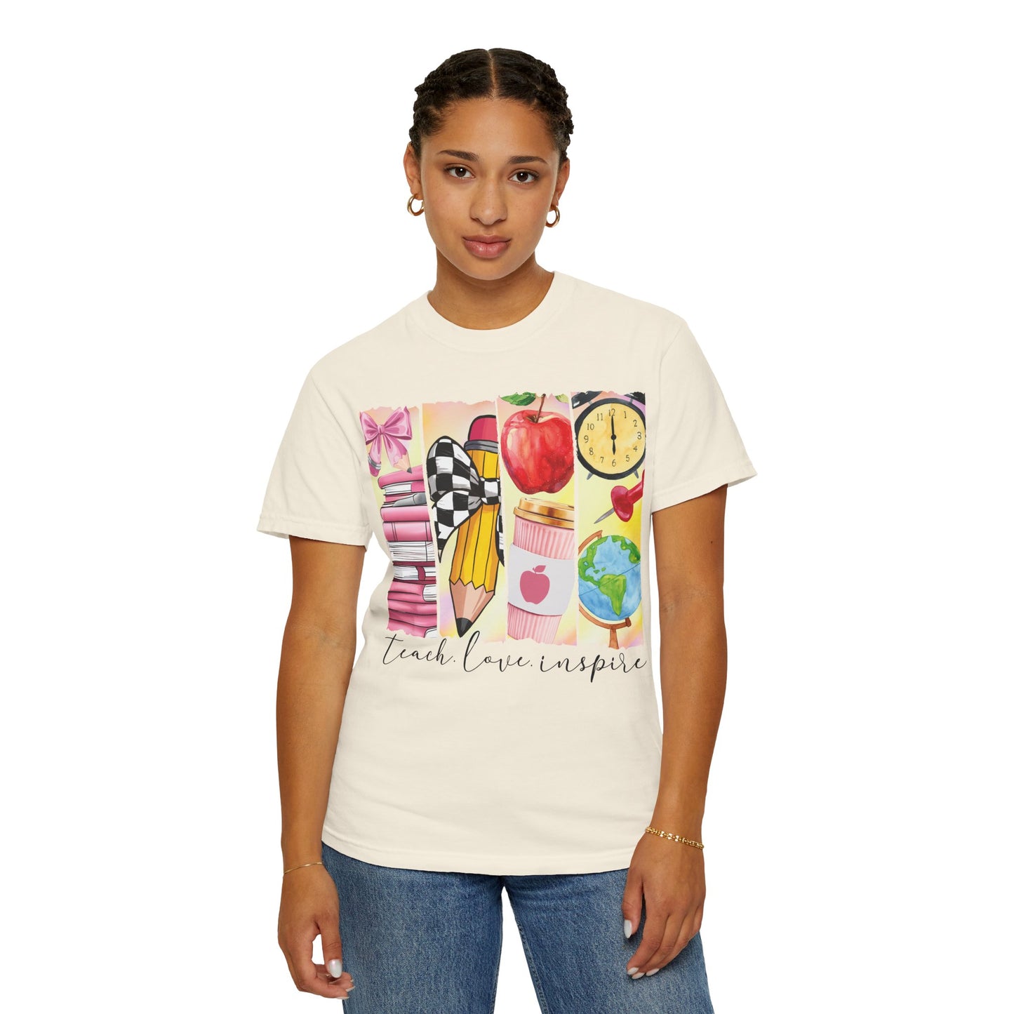 Teacher Appreciation Garment-Dyed T-Shirt - Teach Love Inspire