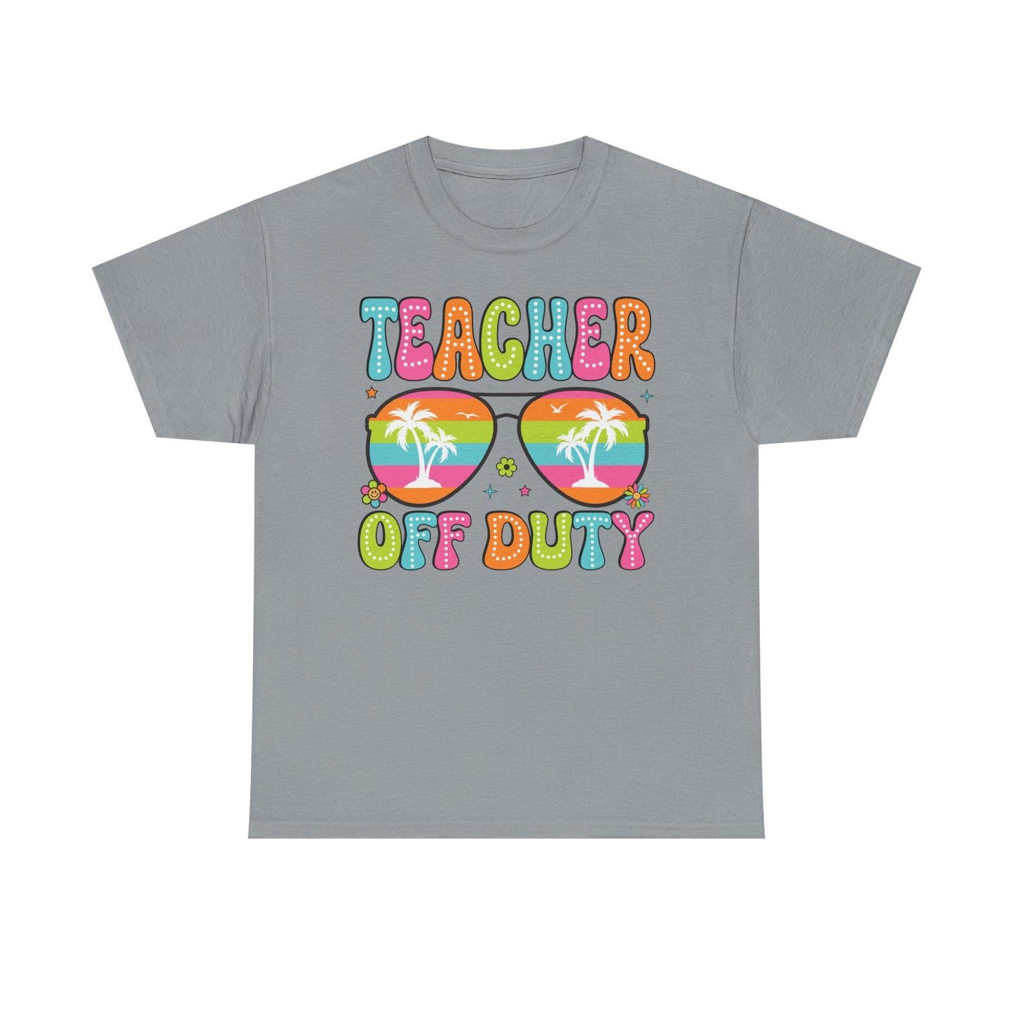 Teacher Off Duty Unisex Heavy Cotton Tee - Fun Summer Vibe T-Shirt