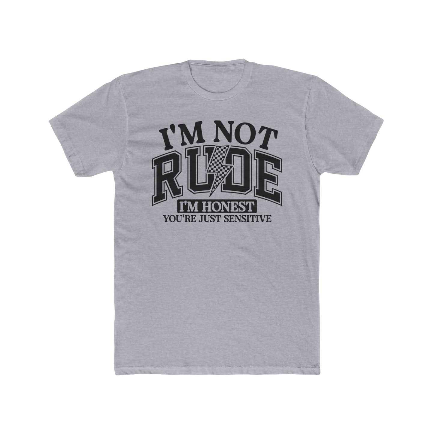 Funny Honest Quote Unisex Cotton Crew Tee - "I'm Not Rude, I'm Honest" T-Shirt